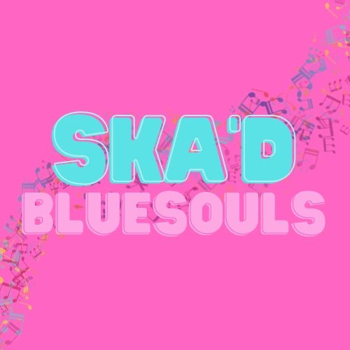 Please note our new name. Ska'd Bluesouls.