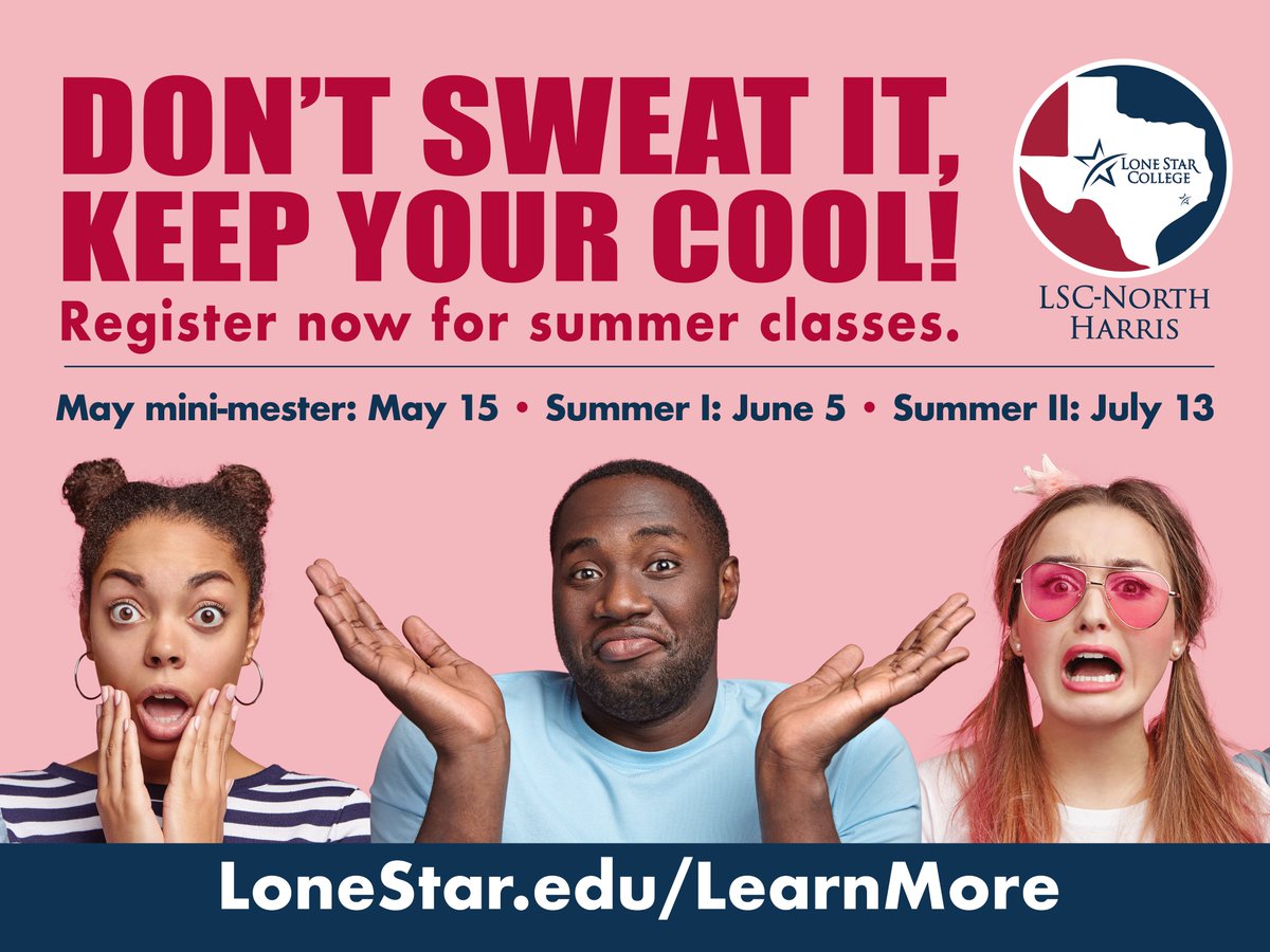 The  Spring Semester is almost over! It's time to start thinking about  Summer Registration! Start meeting with you advisors so you can get the  schedule you want. lonestar.edu/learnmore
