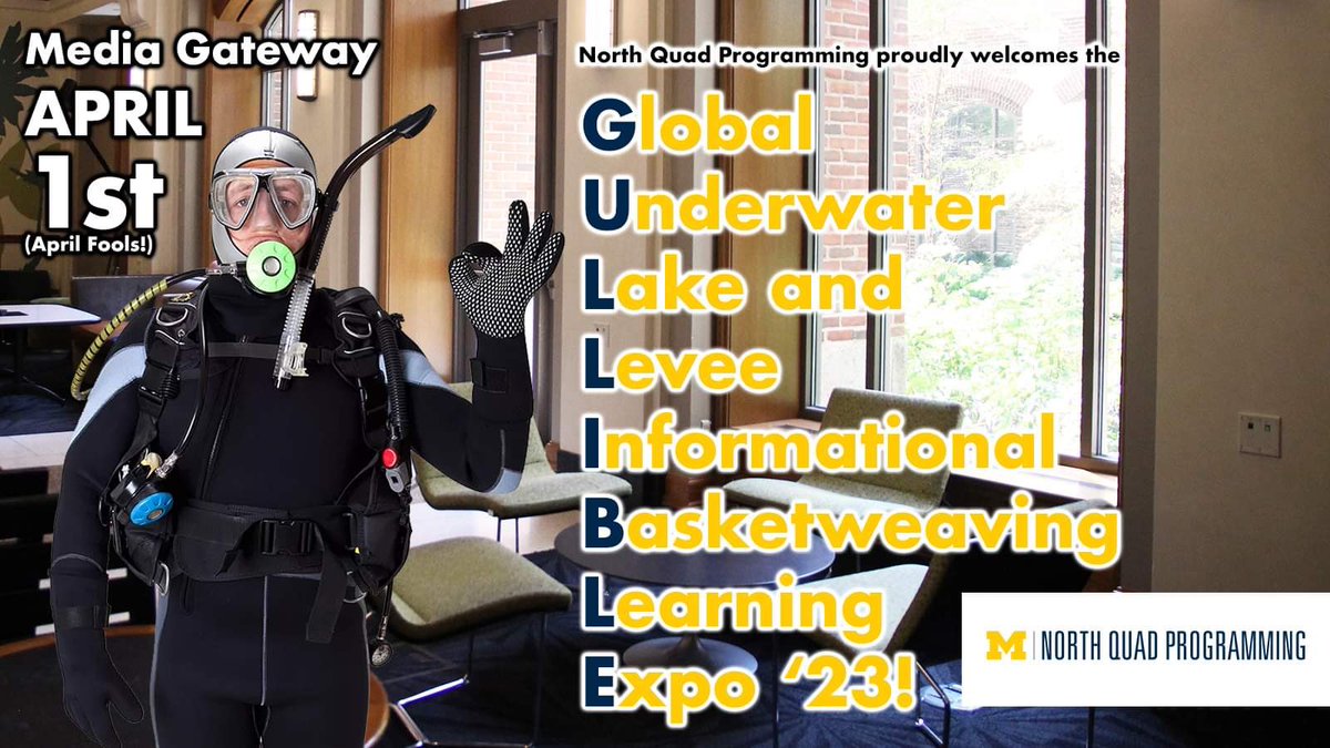 UMnorthquad's tweet photo. Don’t forget tomorrow! April 1st, North Quad Programming proudly welcomes the Global Underwater Lake and Levee Informational Basketweaving Learning Expo back to the Media Gateway.
#umich #umsi #northquad https://t.co/ibnrXlIM20