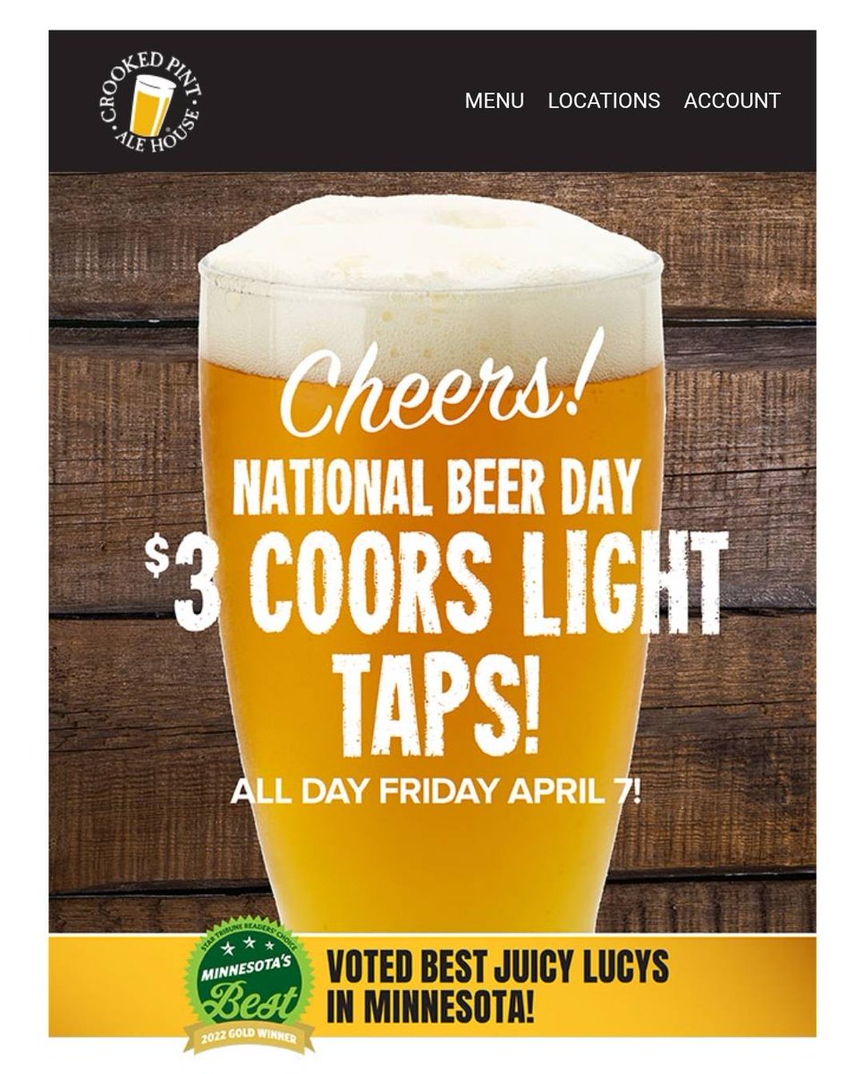 Celebrate National Beer Day at Crooked Pint! 🍻
Friday, April 7th is #NationalBeerDay...Enjoy $3 Coors Light drafts ALL DAY at #CrookedPintMPLS! 

#beer #beerthirty #cheers #happyhour #beerlovers