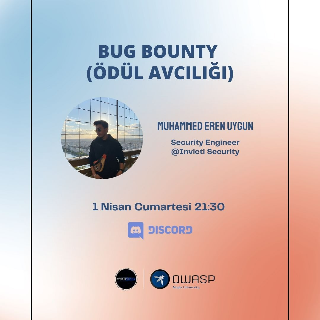 OWASPMuglaUni's tweet photo. Merhaba arkadaşlar, Bug Bounty(Ödül Avcılığı) konulu etkinliğimizle karşınızdayız! https://t.co/uXhuuxaiq6