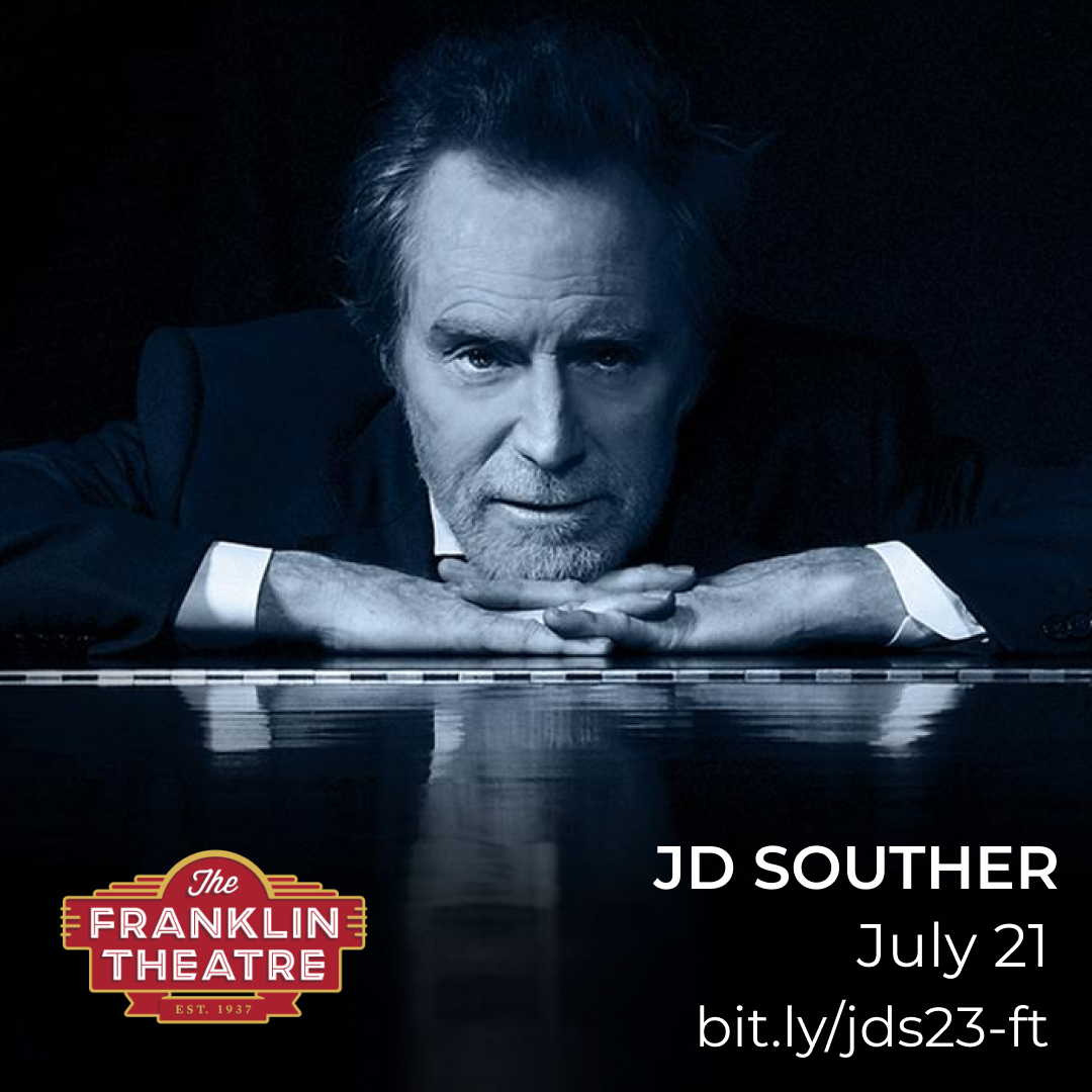 Get your tickets today! @JDSouther returns to The Franklin Theatre on July 21st. Tickets at bit.ly/jds23-ft