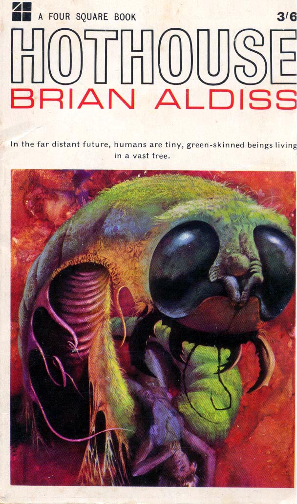 mavmaramis's tweet photo. Brian Aldiss, Hothouse, Four Square Books, 1964-65 editions. Cover uncredited. Published in the USA as The Long Afternoon of Earth. #BookCover #BrianAldiss #FourSquareBooks #caterpillar #Hothouse @thatsgoodweb @afrocosmist @retroscifiart https://t.co/cH25ZMEBu4