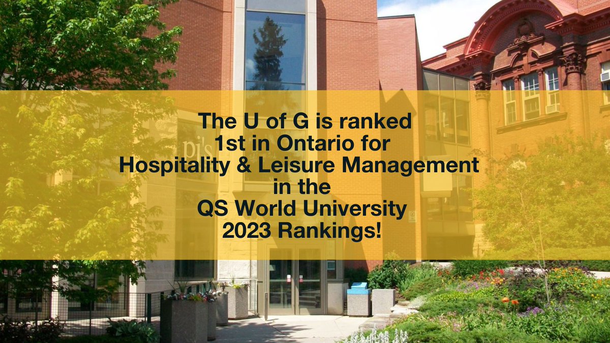 We are ranked #1 in Ontario for Hospitality & Leisure Management in the QS World University 2023 Rankings! @TopUnis #HFTMProud 
#LangHFTM #LangBusiness #UofG