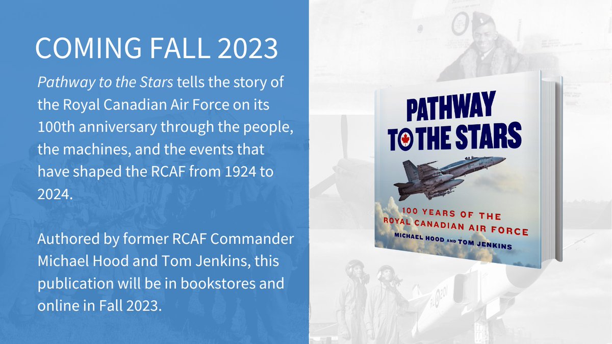 rcaf_foundation's tweet photo. As we begin our one year countdown to the centennial of the @RCAF_ARC in 2024, we are thrilled to share that #PathwayToTheStars from Michael Hood and Tom Jenkins will be available in Fall 2023.
Stay tuned for previews from the book as well as pre-order information! #RCAF100 https://t.co/S6n5rqcISE
