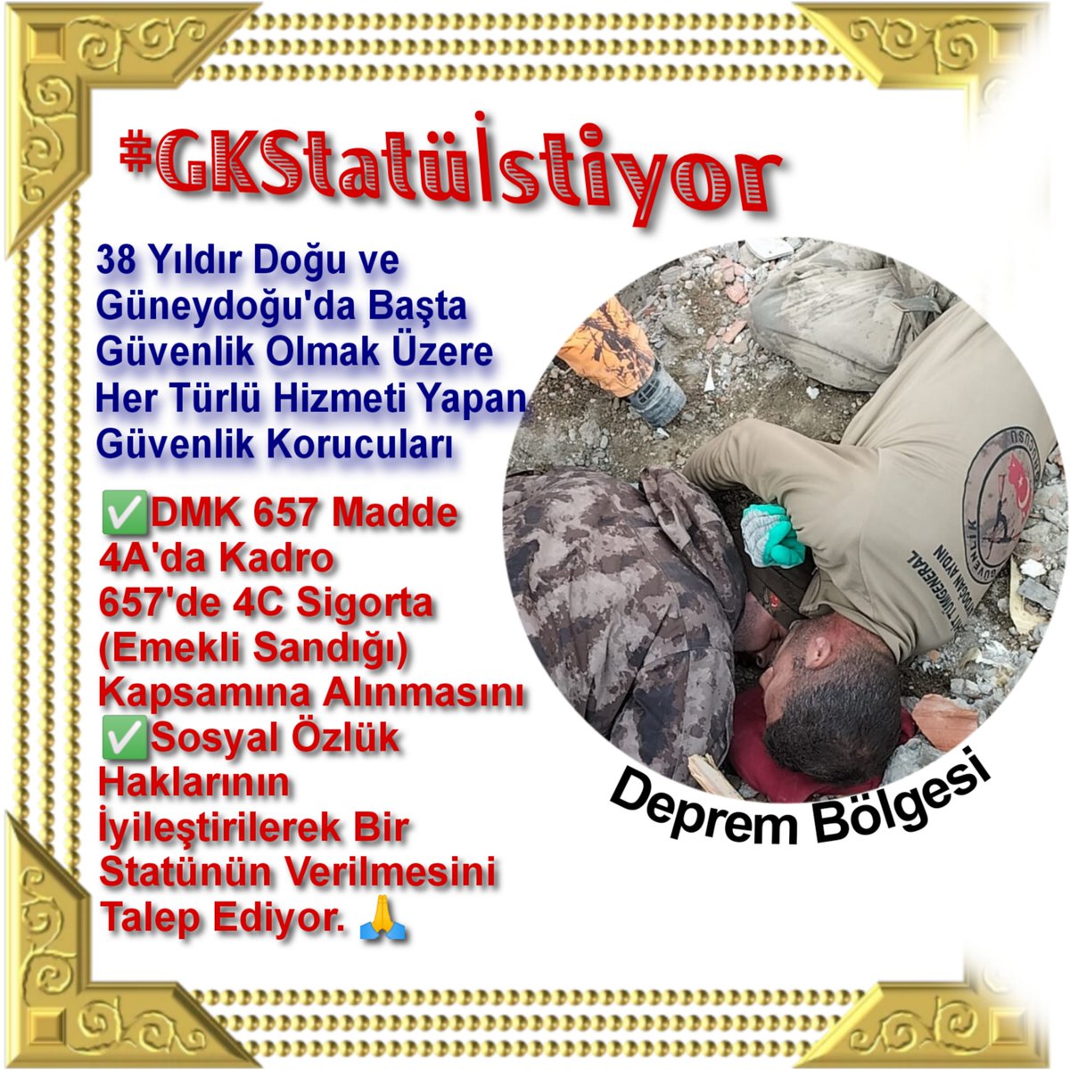 TurkiyeGK's tweet photo. 38 Yıldır
Doğu ve Güneydoğu'nun Huzurunu ve Güvenliğini Sağlayan
#GKStatüİstiyor 

@RTErdogan 
@dbdevletbahceli 
@Mustafa_Destici 
@ErbakanFatih https://t.co/9CSCPlMfNp
