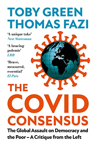 PatientCV's tweet photo. More #Covid19 #BookTwitter The Covid Consensus: The Global Assault on Democracy and the Poor?A Critique from the Left @toby00green @battleforeurope
#debate #biosecuritystate
https://t.co/w2fR4hsuq9 https://t.co/oaaijx7eAK
