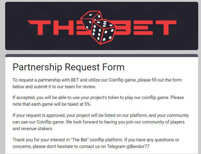 BET Partnership Program
Soon we will list more currencies to be playable on our platform. With this we will also open our project to  partnerships with other communities. We hope that we can bring together communities &amp; aid in bringing a fun &amp; exciting utility to other projects