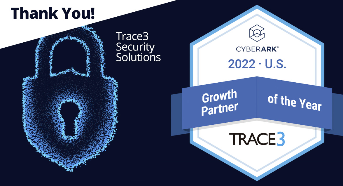 trace3's tweet image. Congrats to the Trace3 Identity and Access Management team for being named @CyberArk 2022 U.S. Growth Partner of the Year! Thank you, @CyberArk, for this tremendous recognition. We can&apos;t wait to see where our partnership takes us next.

#WeAreTrace3 #EliteEngineering