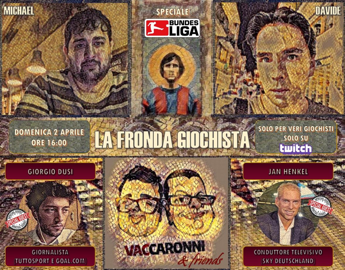 Cari amici di #Vaccaronni ! Domenica #2aprile alle 16 su #twitch torna #lafrondagiochista con due mega ospiti:  <a href="/Jan_Henkel_ESP/">Jan Henkel</a> di #SkyDeutschland e <a href="/Gio_Dusi/">Giorgio Dusi</a> di #tuttosport . Puntata sulla #Bundesliga , il #Klassiker (#bayernborussia) e il caso #Nagelsmann #Tuchel . Siateci!💪😉