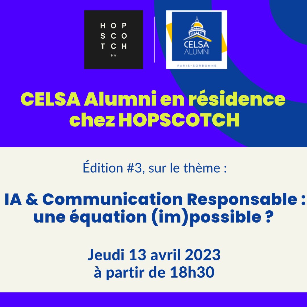 🎙️Jeudi 13 avril, ne manquez pas le 3e talk organisé par <a href="/HopscotchPR_/">Hopscotch PR</a>  &amp;  #CELSAAlumni
➡️Les participants auront l'opportunité d'échanger sur les enjeux de l'#IA #intelligenceArtificielle 

Inscrivez-vous vite !
celsa-alumni.com/share/event/128 
<a href="/CELSA_Officiel/">CELSA</a>  

#CelsaAlumnixHopscotch