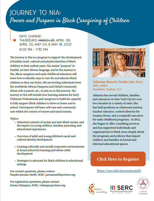 Early Childhood educators and caregivers! Don’t miss <a href="/connect4mation/">TAB</a>’s “Journey to Nia,” a four-part free online series on Power and Purpose in Black Caregiving of Children. There’s still time to register before the first evening session, now on April 6th. serc.info/journeytonia23