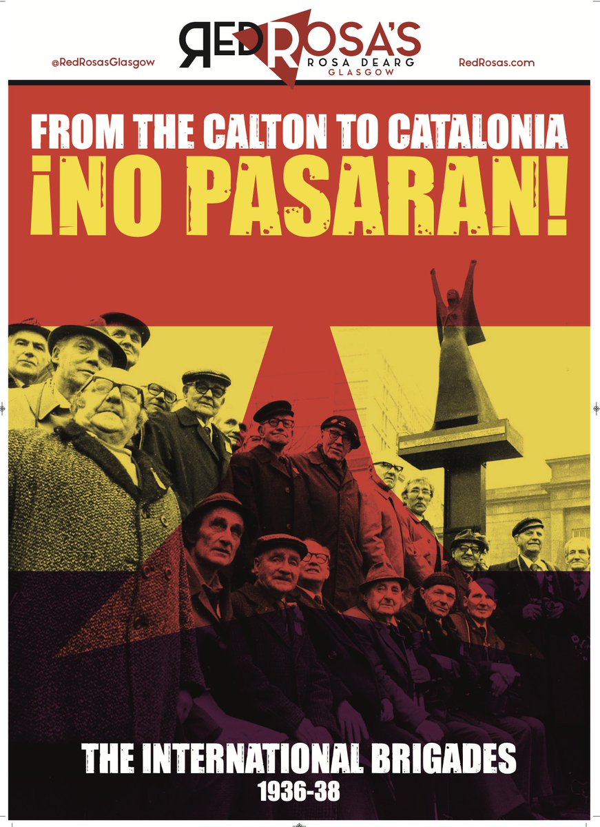 Oor From The Calton to Catalonia #BrigadasInternacionales poster #RedRosasGlasgow #Calton #Barras #LaPasionaria