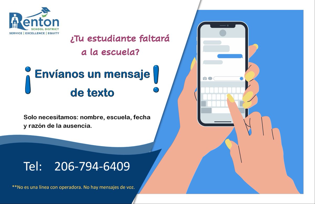 ¿Necesita reportar la ausencia de su estudiante? Intente enviar un mensaje de texto al 206-794-6409.
