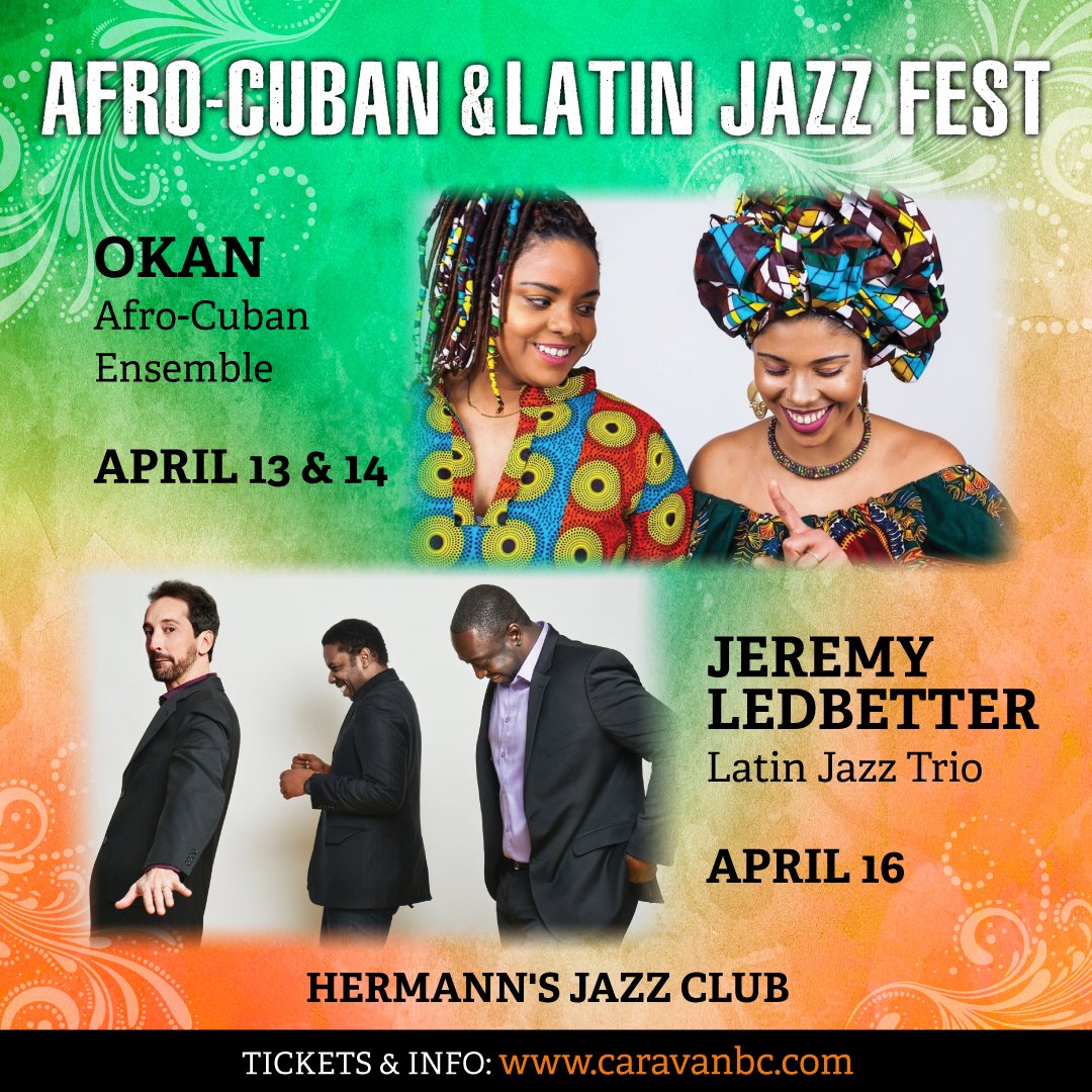 Join us for 3 exciting nights of extraordinary music! Afro Cuban & Latin Jazz fest w #okanmusicacuba Apr 13/14 #jeremyledbetter Apr 16 @HermannsJazz Tixs at Caravanbc.com #yyjarts #livemusic #liveevents #latinjazz #afrocuban #victoriabuzz #thingstodoinyyj #jazzmusic