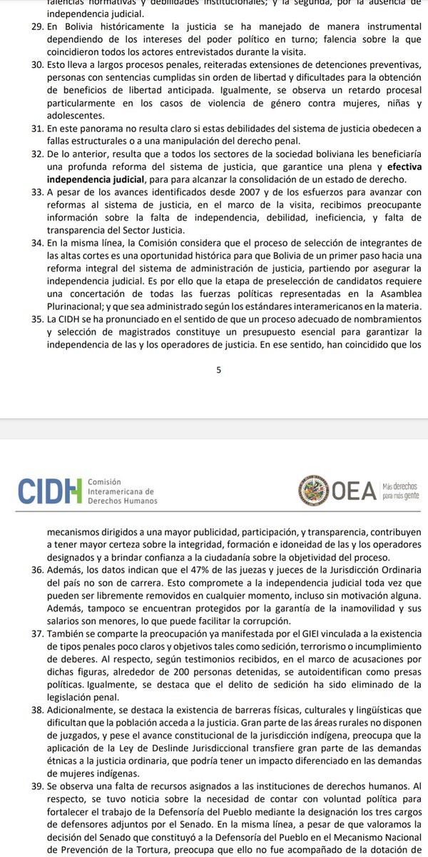 La CIDH concluye que jueces y fiscales (sistema judicial) están bajo ordenes del poder de turno. ¿Quién está ahora en el poder? El presidente Luis Arce y sus ministros. La CIDH también concluye que la justicia es utilizada para encarcelar adversarios (detención preventiva).