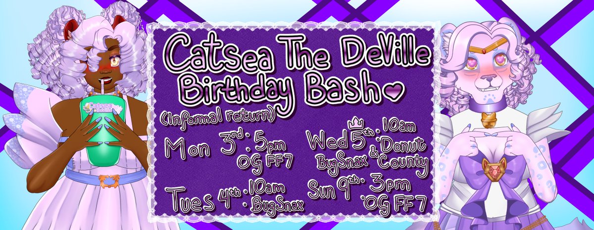 Catseathedevil's tweet photo. CatseaTheDeville Birthday Bash! You're invited!
(Informal Return to stream and art) 
Monday 3rd: 5pm OG FF7 
Tuesday 4th: 10am BugSnax
Wed 5th (birthday): 10am Donut County and Bug Snax
Sun 9th: 3pm OG FF7 
Come see my new assets and #Vtuber ~ Bring ya frens! https://t.co/1RbMd9BpLg