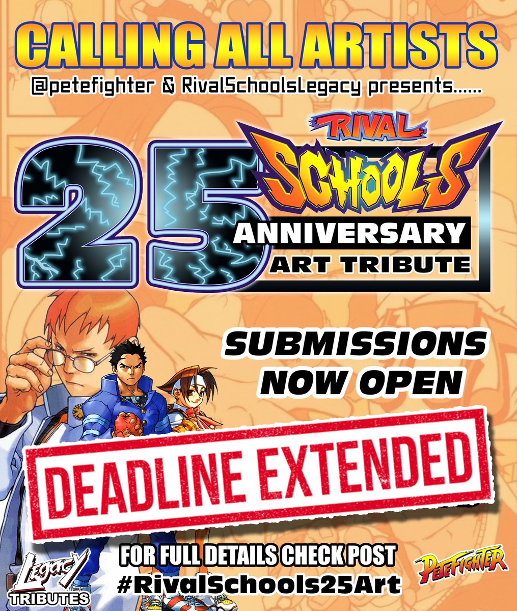Pete (@petefighter) on Twitter photo CALLING ALL ARTISTS!
<a href="/PeteFighter/">Pete 🔜 AX</a> <a href="/Rival_Schools_/">RivalSchoolsLegacy</a> <a href="/S_FighterLegacy/">Streetfighterlegacy</a>
<a href="/legacytributes/">Legacy Tributes</a>
SUBMISSIONS NOW OPEN For our next art tribute RIVAL SCHOOLS 25th ANNIVERSARY ART TRIBUTE #RivalSchools25Art #RivalSchools #Capcom
NEW DEADLINE MAY 31st
RT’s appreciated
👇MORE INFO IN THREAD👇 CALLING ALL ARTISTS!
<a href="/PeteFighter/">Pete 🔜 AX</a> <a href="/Rival_Schools_/">RivalSchoolsLegacy</a> <a href="/S_FighterLegacy/">Streetfighterlegacy</a>
<a href="/legacytributes/">Legacy Tributes</a>
SUBMISSIONS NOW OPEN For our next art tribute RIVAL SCHOOLS 25th ANNIVERSARY ART TRIBUTE #RivalSchools25Art #RivalSchools #Capcom
NEW DEADLINE MAY 31st
RT’s appreciated
👇MORE INFO IN THREAD👇