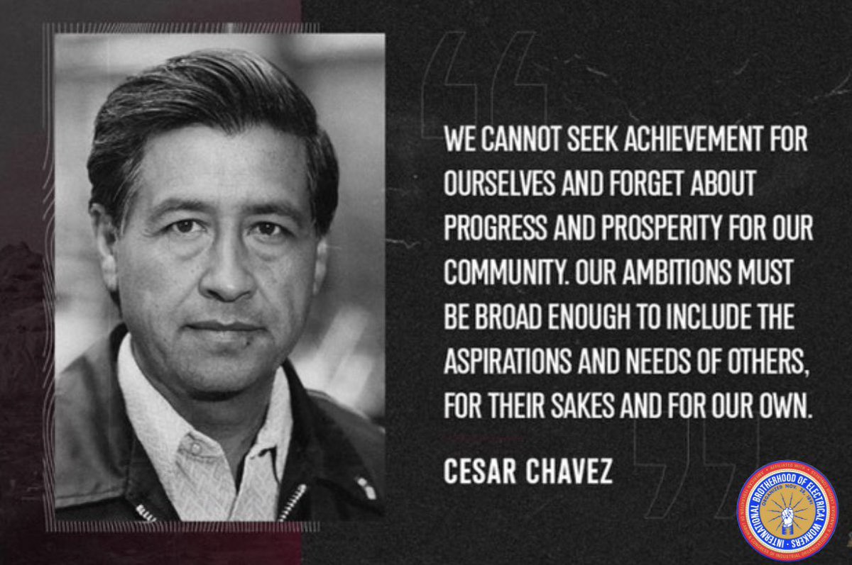 47Ibew's tweet photo. In observance of Cesar Chavez day we celebrate this American labor leader. A man of integrity and a force to be reckoned with. We need more leaders like this. Si se puede! 
.
.
.
.
#cesarchavez #laborleader #civilrights #activist #union #proud #ibew #ibewlocal47 #local47 https://t.co/H5bcPRkH7Y