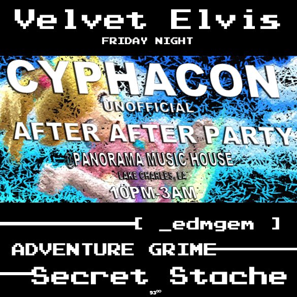 _edmgem's tweet photo. FLYER: Velvet Elvis Friday Night 
#CYPHACON AFTER AFTER PARTY 
@ The Panorama Music House, #LAKECHARLES #LOUISIANA
#TONIGHT 10PM-3AM

FEATURING ARTISTS: 
[ _edmgem ]
Amazing Grime
Secret Stache

#93tilinfinity 

#EDMGEM

#MUYFRIO 

#CHILLSTUDIOS [ #FILM | #MUSIC | #DESIGN ] https://t.co/CF31ritTs5