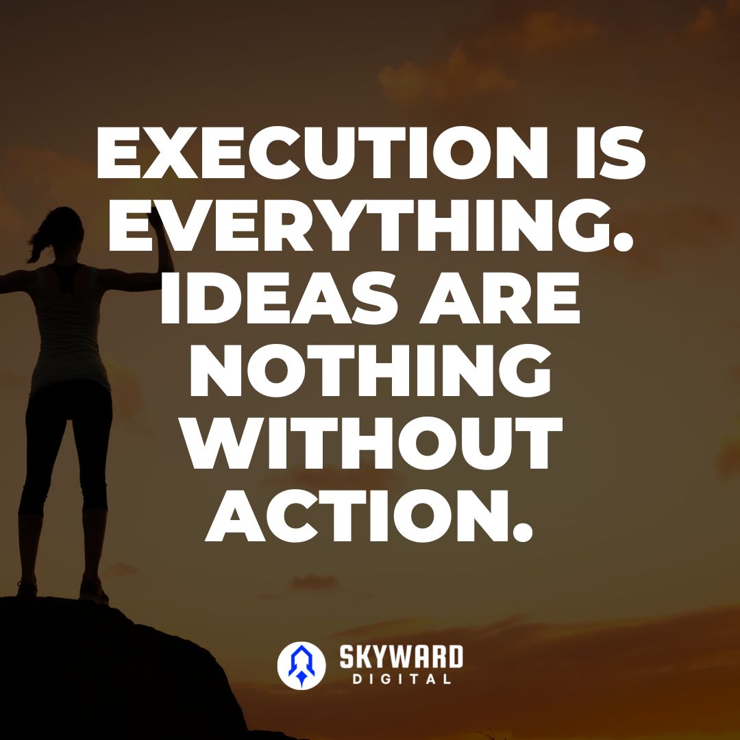 skywardigitalau's tweet image. Take action, make things happen.
.
.
.
.
#executioniskey #makeithappen #resultsdriven