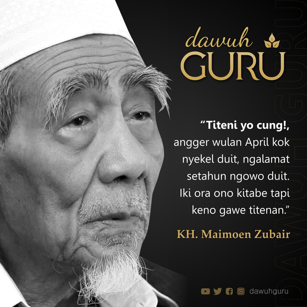 dawuhguru's tweet photo. "Ingat ya Nak.,!
Apabila bulan April mempunyai uang, alamatnya satu tahun memegang uang. Hal ini memang tidak ada di kitab, tapi bisa untuk jadi pengingat."

(KH. Maimoen Zubair)

#mbahmoen #april #rejeki https://t.co/T2LNbYB7nY