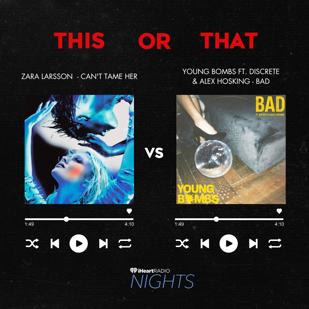 VirginRadioLON's tweet image. What&apos;s the better song? ‘Can’t Tame Her’ by @zaralarsson OR  ‘BAD’ by @youngbombs ft. #Discrete &amp;amp; #AlexHosking👇 

Tune in to iHeartRadio Nights with @onairmyles to listen live at 10 pm 
⬇️ bit.ly/2Qz8rX6 🎶    

📷: Sony, SommerHouse/Epic, Warner Chappell Music