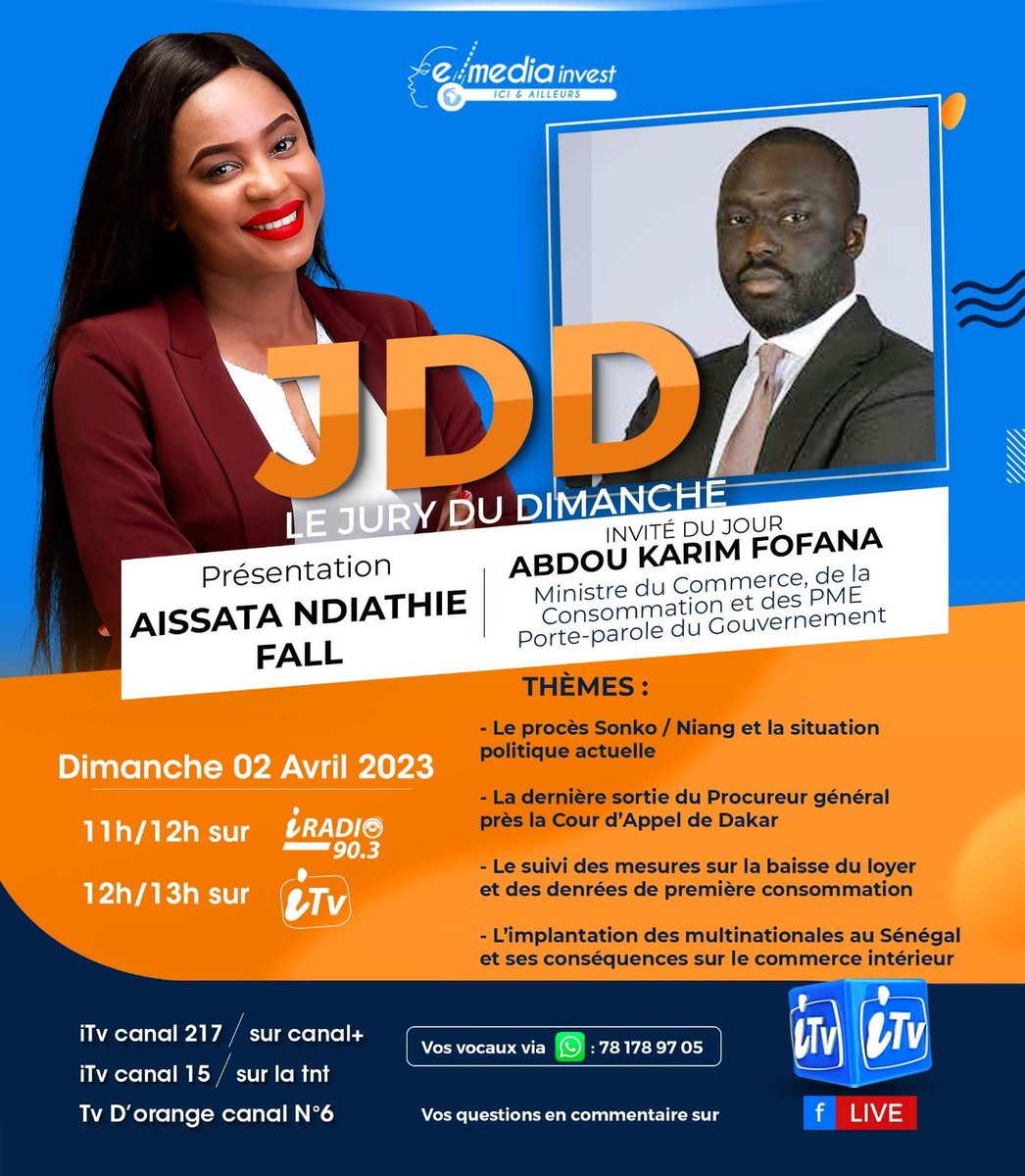 mincom_sn's tweet photo. #Emission : "Le jury du dimanche" recevra M. Abdou Karim FOFANA, Ministre du Commerce, de la Consommation et des Petites et Moyennes Entreprises ce dimanche 02 Avril 2023 de 11h00 à 12h00 sur #Iradio et de 12h00 à 13h00 sur #Itv.

#commercesn
#LutteContreLaVieChere
#Senegal https://t.co/VSGhc3r66D
