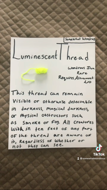 Here's a homebrew wondrous item for D&D: Luminescent Thread!
#dungeonsanddragons #dnd #dnd5e #dungeonsanddragons5e #wondrousitems #magicitems #dndhomebrew #dungeonsanddragonshomebrew #homebrew5e