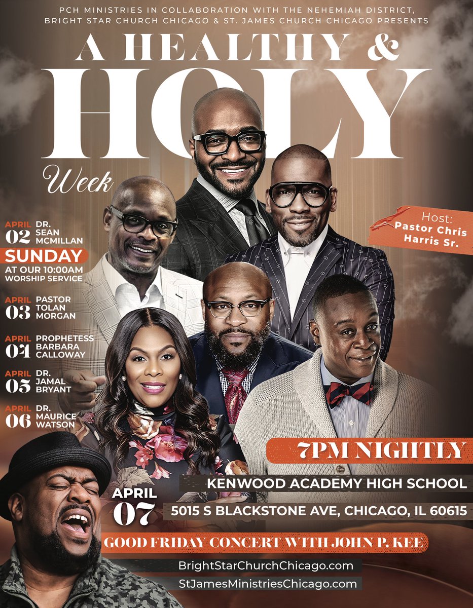 OUR GUEST ARTIST LINEUP FOR HOLY WEEK 2023. We can’t wait to see you there! Bright Star Church &amp; St. James COGIC Move Sunday Services To Kenwood H.S. - One Joint 10AM Service. Sun, April 2nd Join Us As We Celebrate Pastor Chris Harris' 49th Birthday On Palm Sun 10AM
