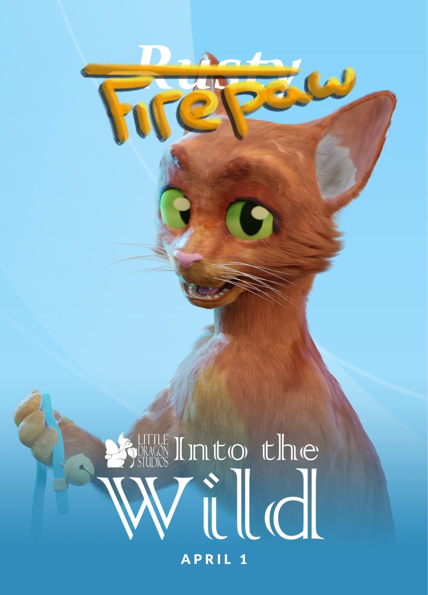 L_D_Studios's tweet photo. Firepaw poster! Little Dragon Studios: INTO THE WILD premieres tomorrow, April 1st on our YouTube channel! Link in bio.
#ldstudios #warriorcats #intothewild https://t.co/Q9ptKhDurR
