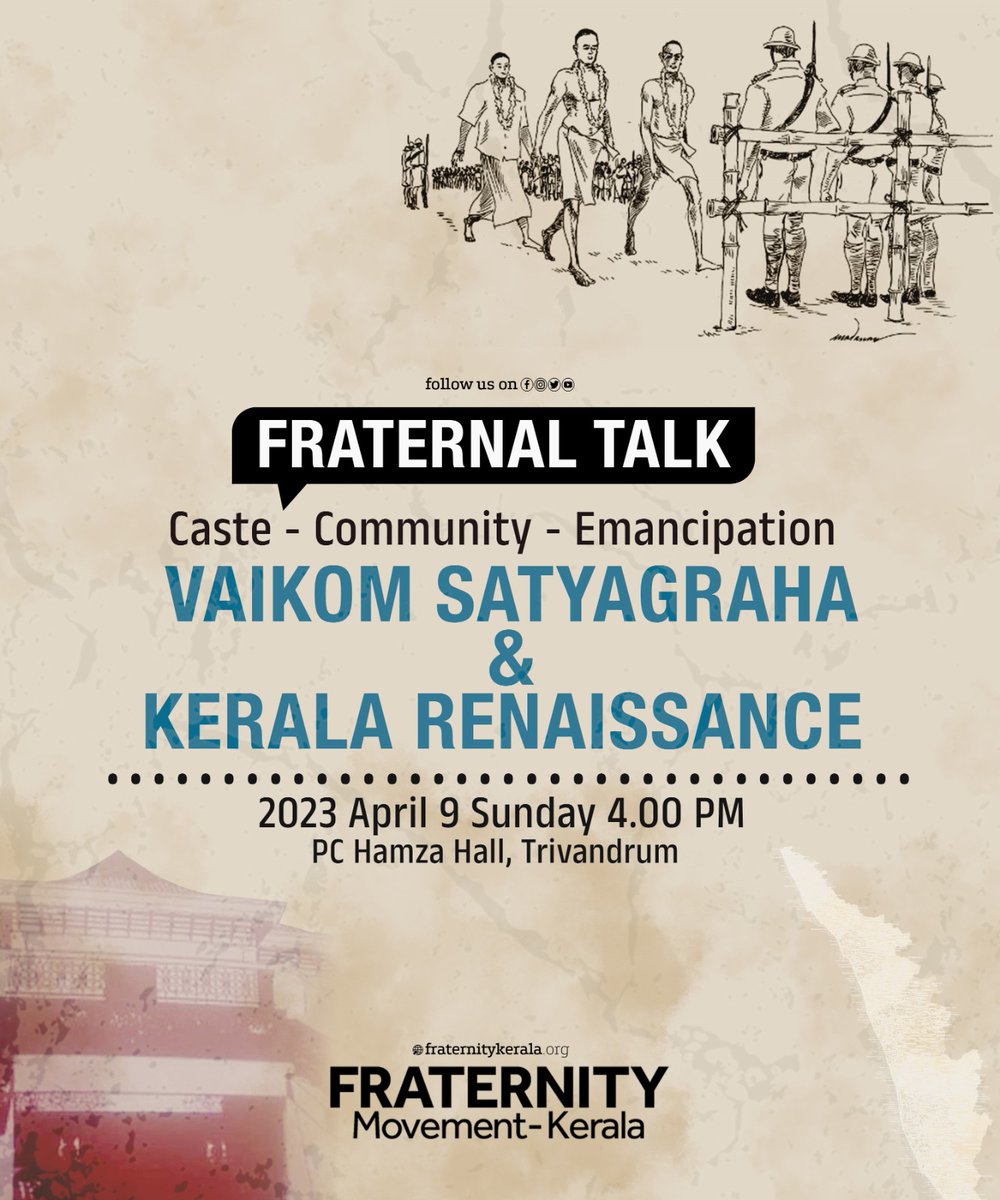 fraternitykeral's tweet photo. Caste - Community - Emancipation

FRATERNAL TALK 

Vaikom Satyagraha and Kerala Renaissance 

2023 April 9 Sunday 4.00 PM 
PC Hamza Hall, Trivandrum

Fraternity Movement - Kerala
#VaikomSatyagraha #VaikomSatyagrahaCentenary https://t.co/gOGolbaiBu