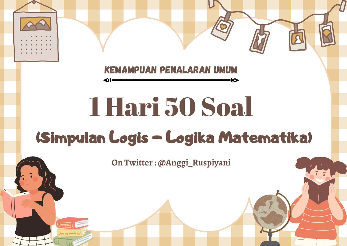 Hello guys I'm back, gimana nih persiapan SNBT-UTBK kali ini?, bingung nggak sih sama tipe-tipe soal logika matematika (simpulan logis) ?. Tenang guys, kali ini gua bakalan share link kumpulan contoh soal untuk memantapkan persiapan SNBT-UTBK kalian.