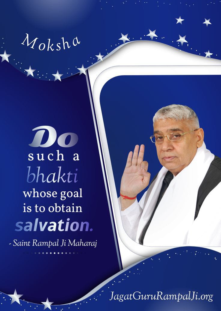 Do such a bhakti whose goal is to obtain salvation........
<a href="/SaintRampalJiM/">Sant Rampal Ji Maharaj</a> 
#GodMorningSaturday