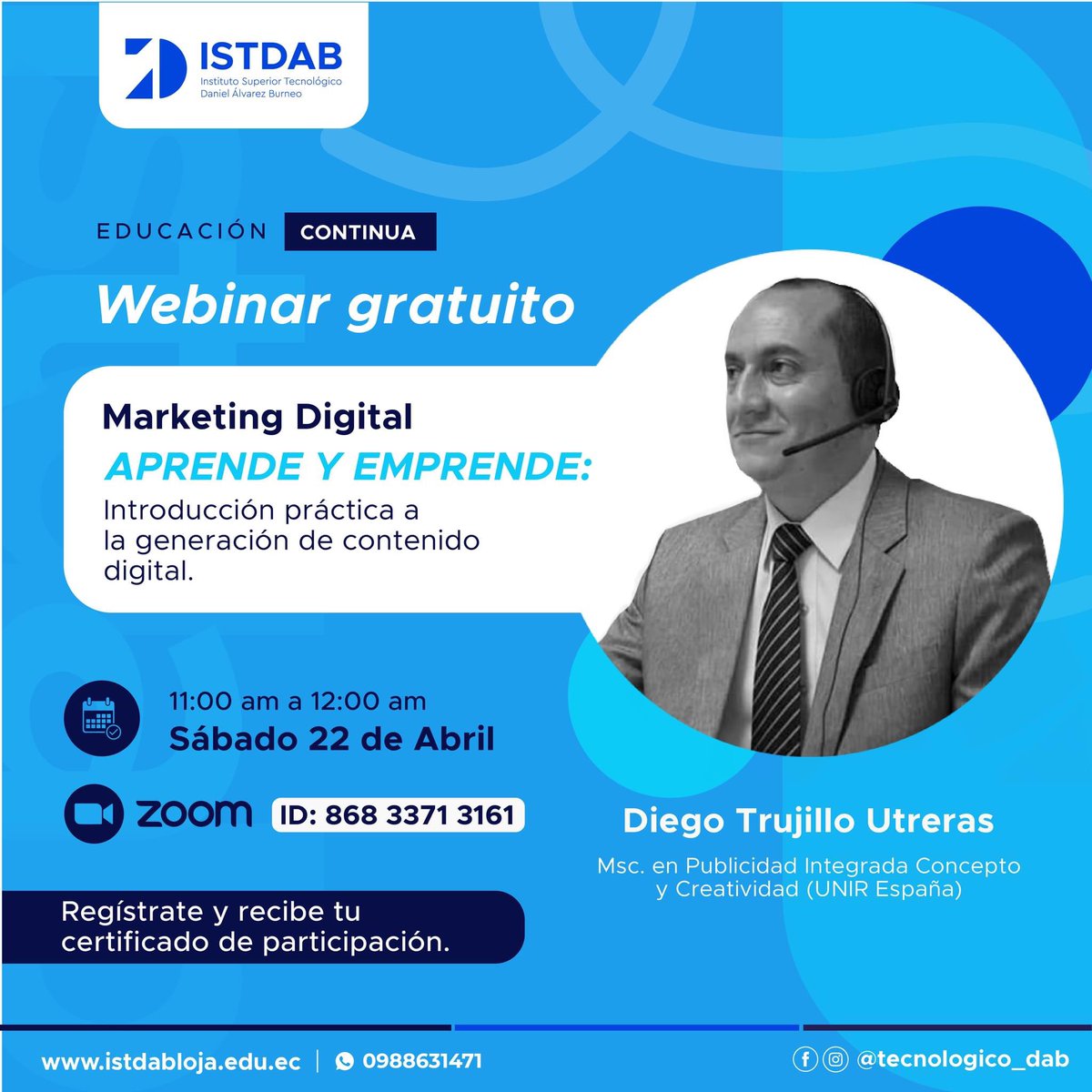 👩‍💻¿Eres emprendedor o te gusta el mundo del #Marketing Digital?🧑‍💼

🤝🏻“Aprende y Emprende” este #WEBINAR GRATUITO 

🆗Realiza tu inscripción para recibir el código de acceso a la sala de Zoom: bit.ly/40P4PyR

✍Incluye certificado digital avalado por el ISTDAB.