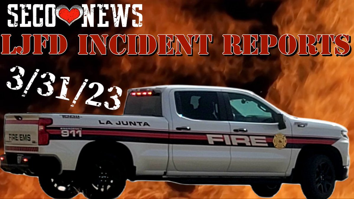 SecoOrg's tweet photo. La Junta Fire Department Incident Call Reports 3/31/23: https://t.co/yfmKpRc26H
#seconews #peopleofsoutheastcolorado https://t.co/l0iSe0G2Sn