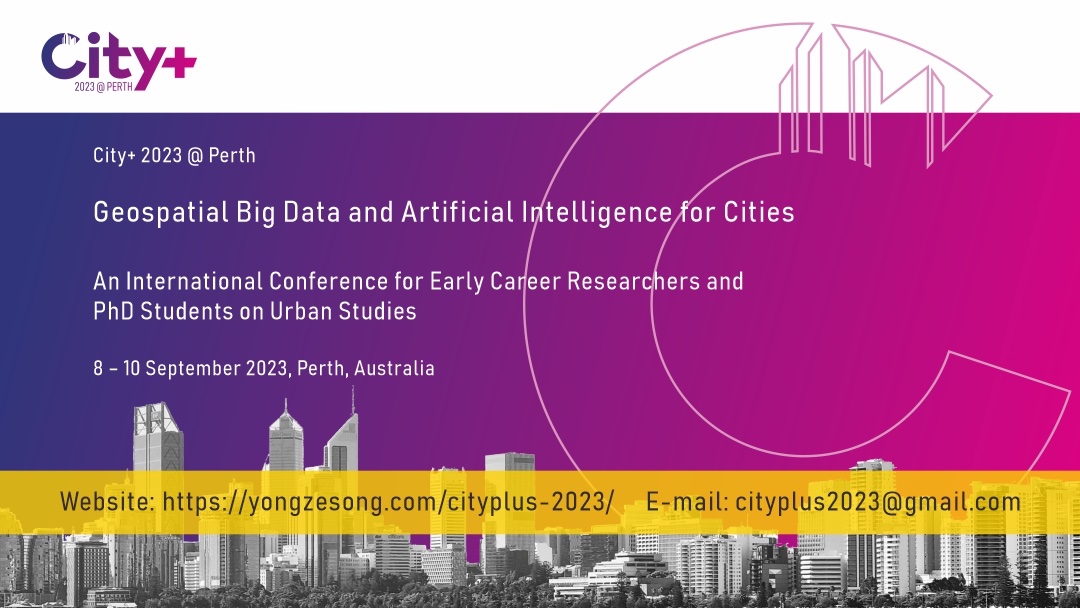 🎉 Call for Abstracts: City+2023@Perth International Conference yongzesong.com/cityplus-2023/ held in Perth, Australia, from 8th to 10th September 2023.

📌Abstract submission deadline: 10 May 2023

📢Fully free registration will be applied to all attendees.
<a href="/YongzeSong/">Yongze Song</a>