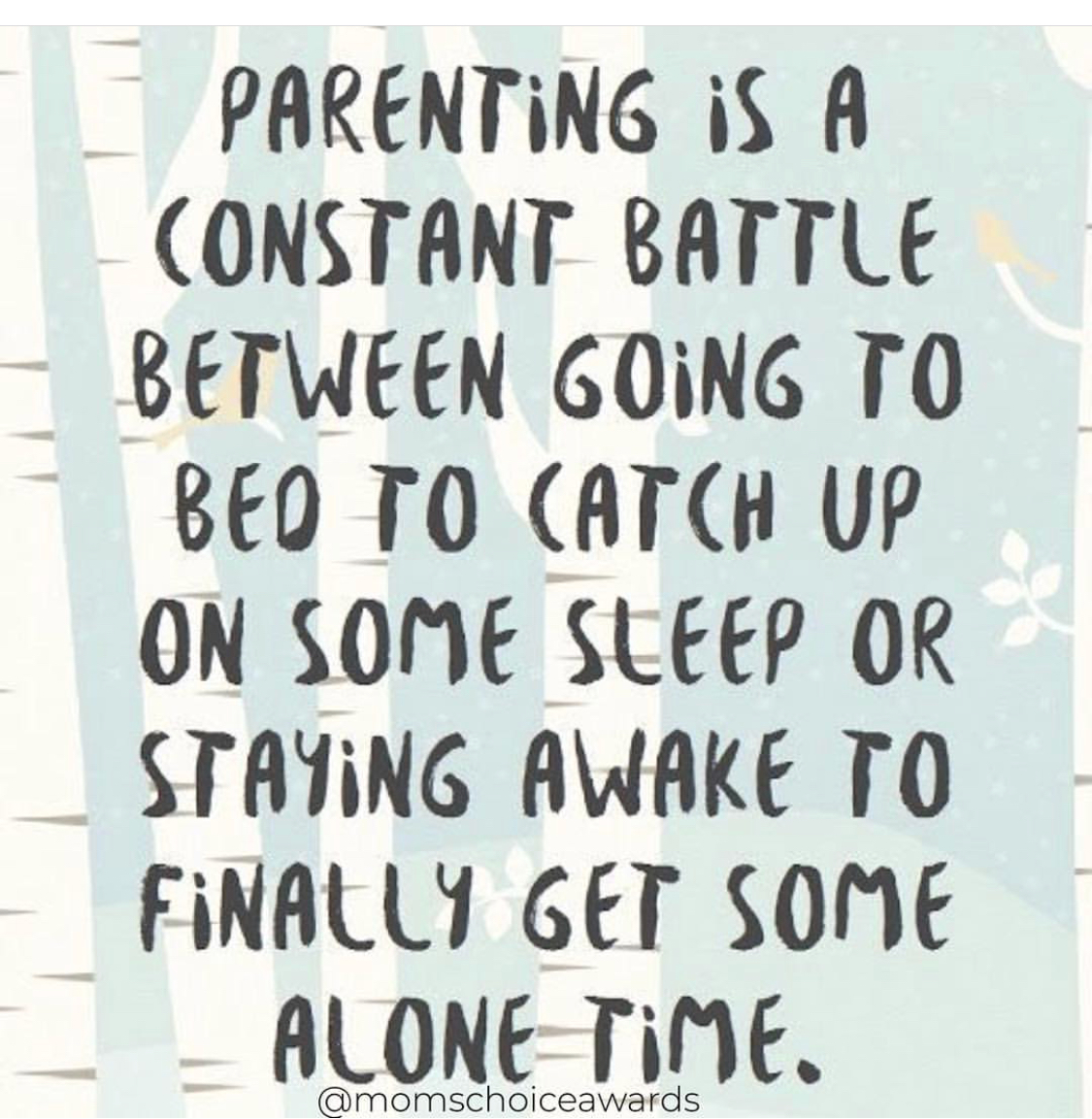 Parenting Is A Constant Battle Between Going To Bed To Catch Up On Some Sleep Or Staying Awake To Finally Get Some Alone Time. #thejuggleisreal #parenting