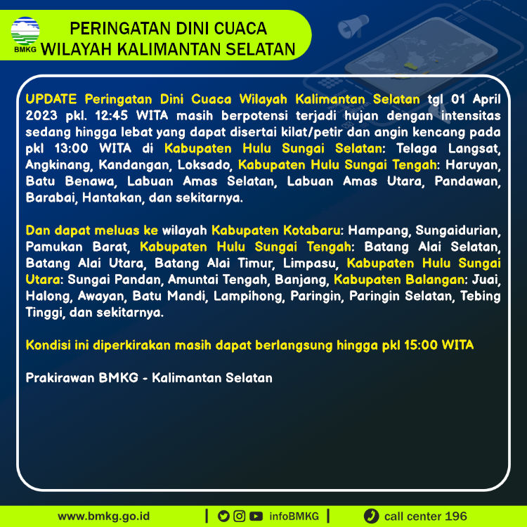 infoBMKG's tweet photo. Update Peringatan Dini Cuaca Wilayah - Kalimantan Selatan Tgl. 01 April 2023 pkl. 13:00 WITA
Prakirawan - BMKG - Kalimantan Selatan
https://t.co/TTn8pu1Qpk https://t.co/1qZwho6t6E
