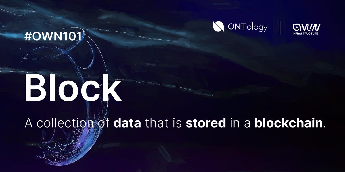It's time for our latest #OWN101, as part of our #OWNInsights series.

This week, we bring you Block ⬛

$ONT #ONTID $ONG