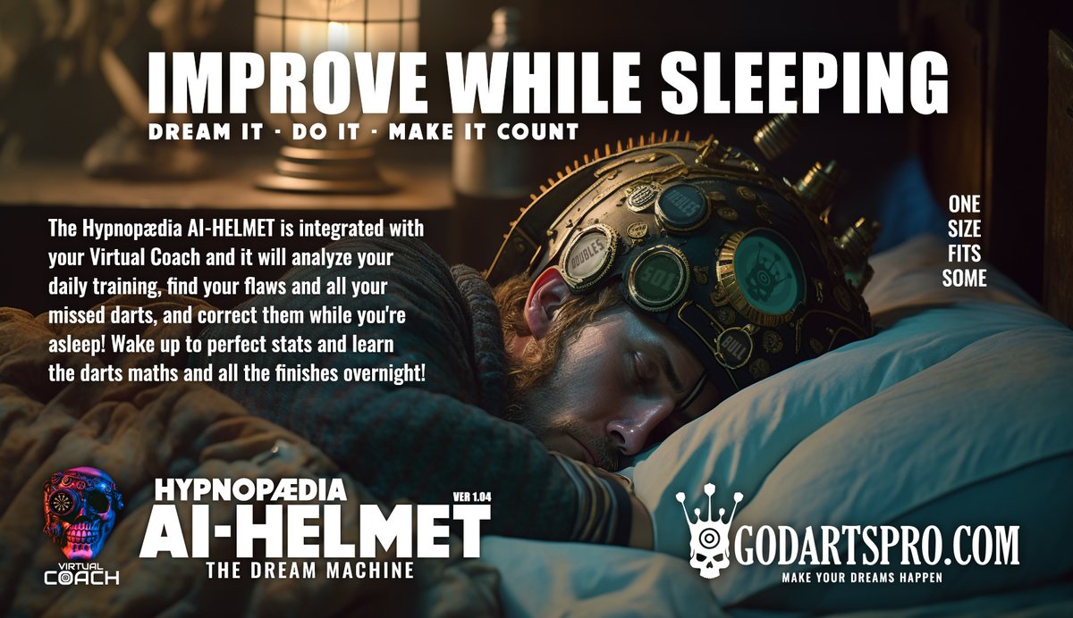 GoDartsProCom's tweet photo. New product launch - the Hypnopædia AI-Helmet!
Wake up to perfect stats and learn the darts maths and all the finishes overnight!
Version 1.04 available now!
Enjoy your darts and stay vigilant today! 🎯
https://t.co/C1bnvCMPff
#darts #aihelmet #hypnopædia #virtualcoach https://t.co/ld34nhfqRb
