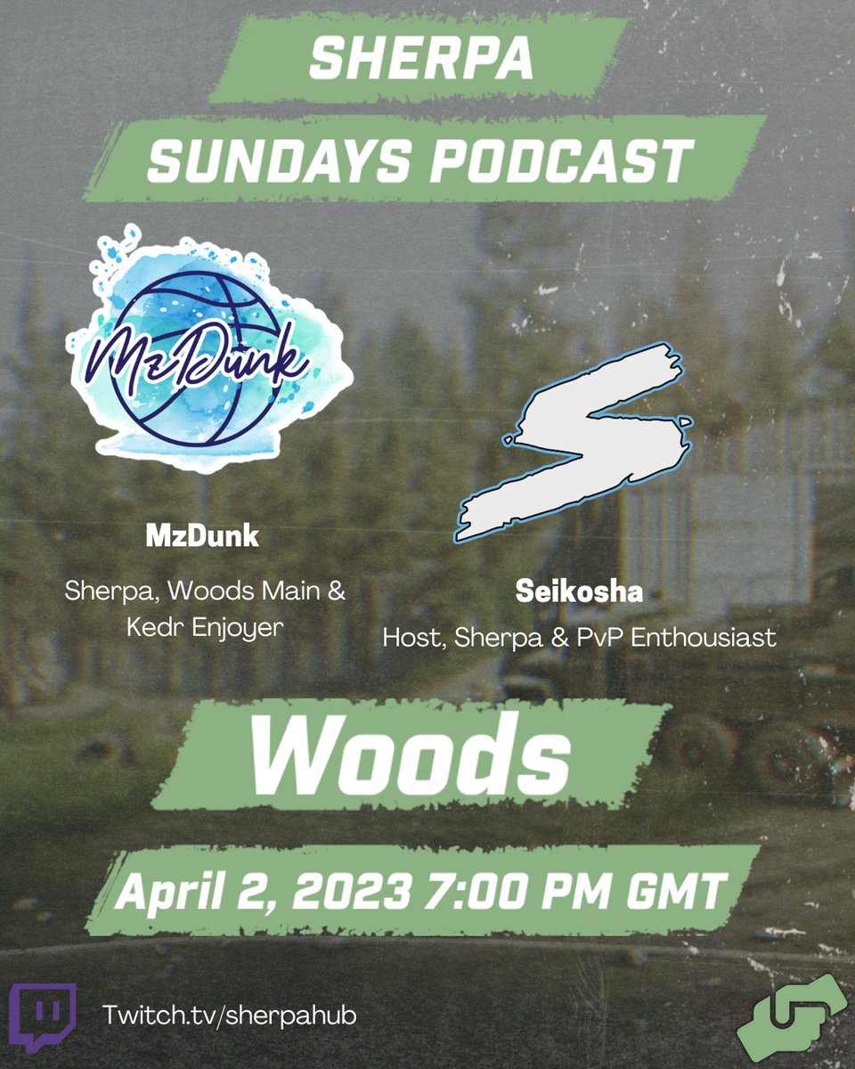 Woods! That's our next topic for Sherpa Sundays Podcast.

Talking map knowledge, sniping, loot runs and how to kill that hooded guy with special sherpa guest <a href="/MzDunk/">MzDunk🌷</a> 

📷 Sunday 2nd of April 6 PM UK 📷 
twitch.tv/sherpahub <a href="/tarkov/">Escape from Tarkov</a>