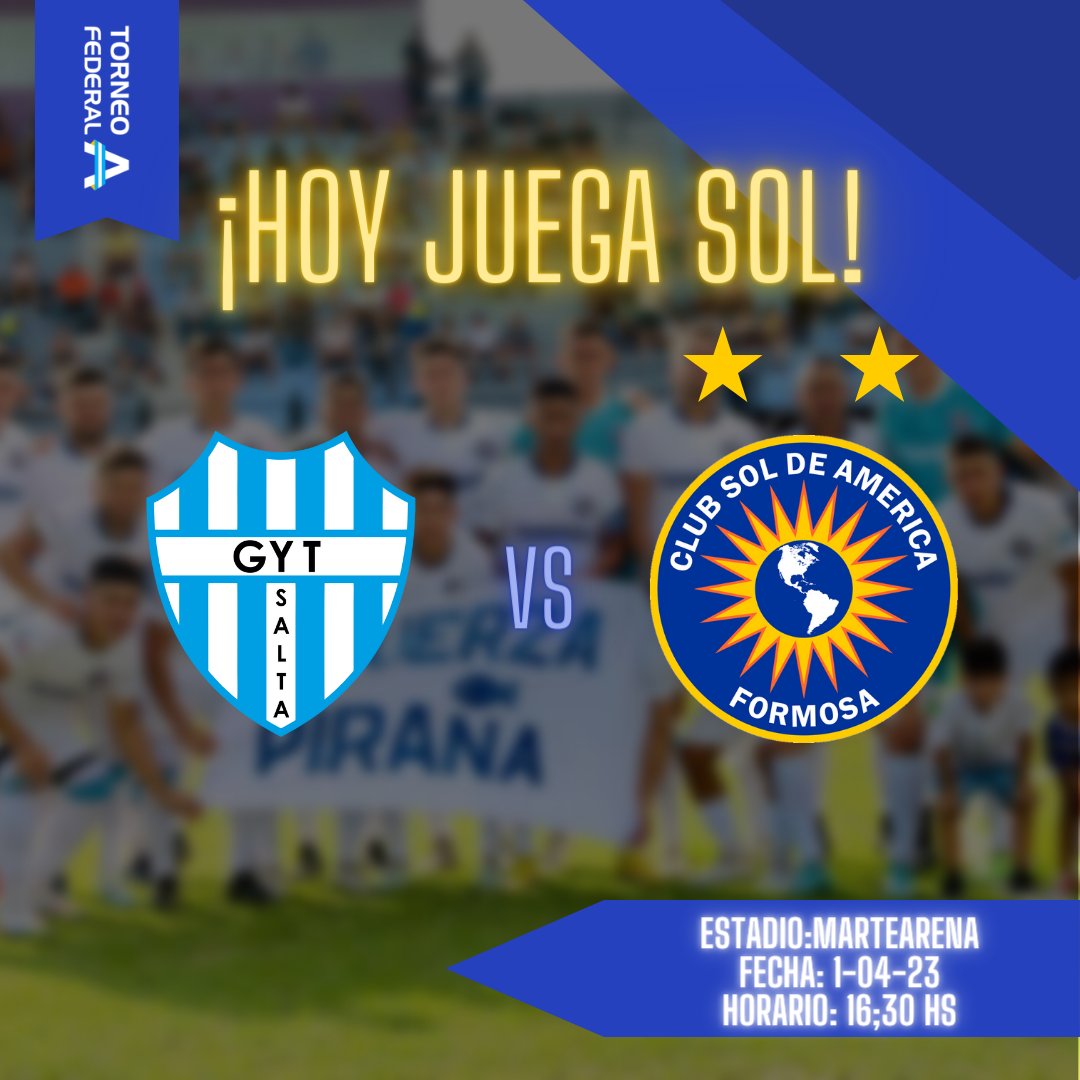 ¡HOY JUEGA SOL!
A las 16:30 en Salta frente a Gimnasia y Tiro por la fecha 4 del Torneo Federal A.