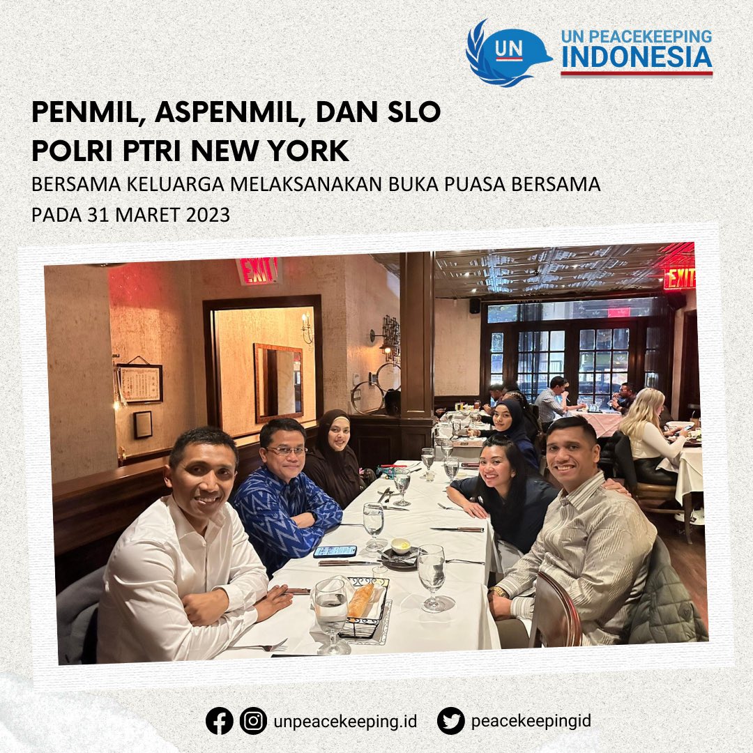 peacekeepingid's tweet photo. Senior Liaison Officer Polri pada PTRI New York Kombes Pol Eka Syarif Nugraha Hussein bersama dengan Penasehat Militer Brigadir Jenderal TNI Iwan Bambang Setiawan dan Asisten Penasehat Militer Letnan Kolonel Paulus Pandjaitan beserta keluarga melaksanakan acara buka puasa bersama https://t.co/vA8AHrKgjw