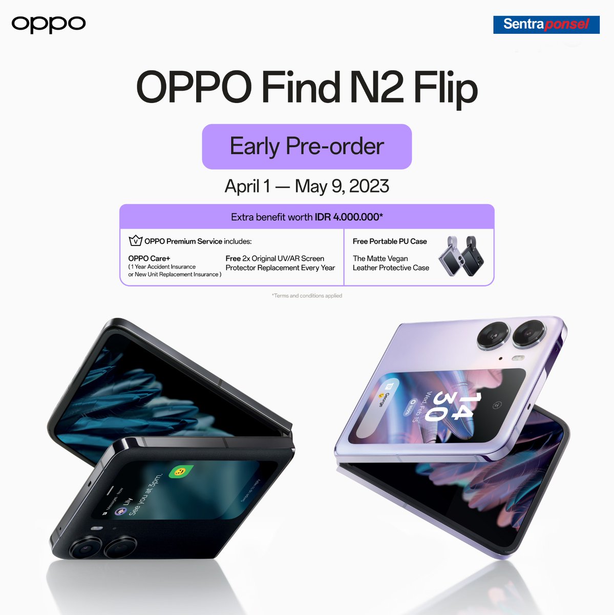 Sentraponsel's tweet image. Early Pre-Order #OPPOFindN2Flip 🤩
Extra benefit worth Rp 4.000.000 😊😉
🔖 Free OPPO Care+ (1Year Accident Insurance or New Unit Replacement Insurance)
🔖 Free 2x Original UV/AR Screen Protector Replacement Every Year
🔖 Free Portable PU Case
Period April 1 - May 9,2023