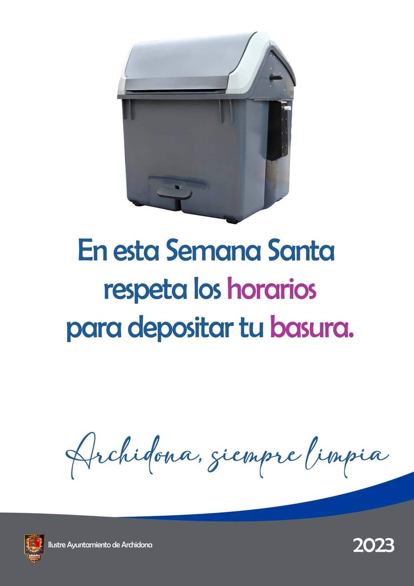 Esta Semana Santa, respeta los horarios. 
👉Ayúdanos a mantener Archidona limpia.