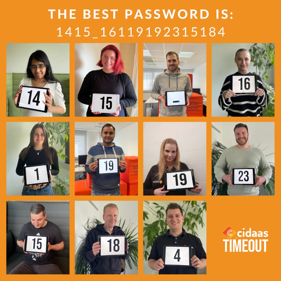 Das beste Passwort wollen wir heute mit Euch teilen! 🔐

Wir wollen Euch motivieren ein Passwort für alle Mitarbeiter zu wählen sowie wir es machen💥

Jetzt direkt testen und mit dem Passwort in Sadricks Tagebuch einloggen! 👀  
PW: 1415_16119192315184

cidaas.com/de/kein-passwo…