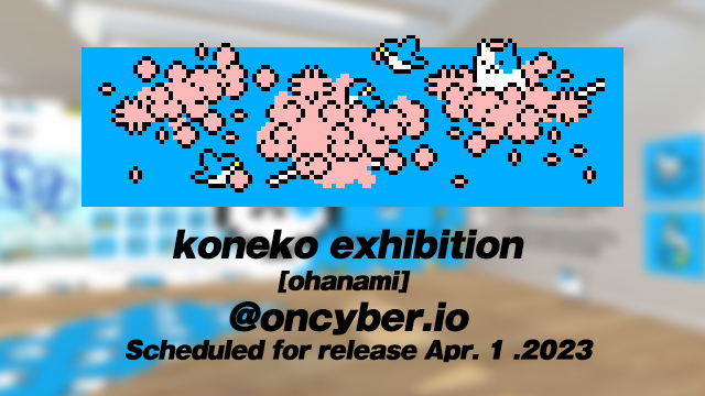 ban8ku's tweet photo. 少しづつ取り組んでいたoncyberを使用したkonekoの新しい展示を始めました。

koneko exhibition 企画展「ohanami」本日より開催
場所：oncyber 4/1(土)～
🌐https://t.co/kizBg5yt1t
pcやスマホでも閲覧できるのでぜひご覧ください。

#こねこ展 #koneko #pixelart https://t.co/Um80ISqyq7