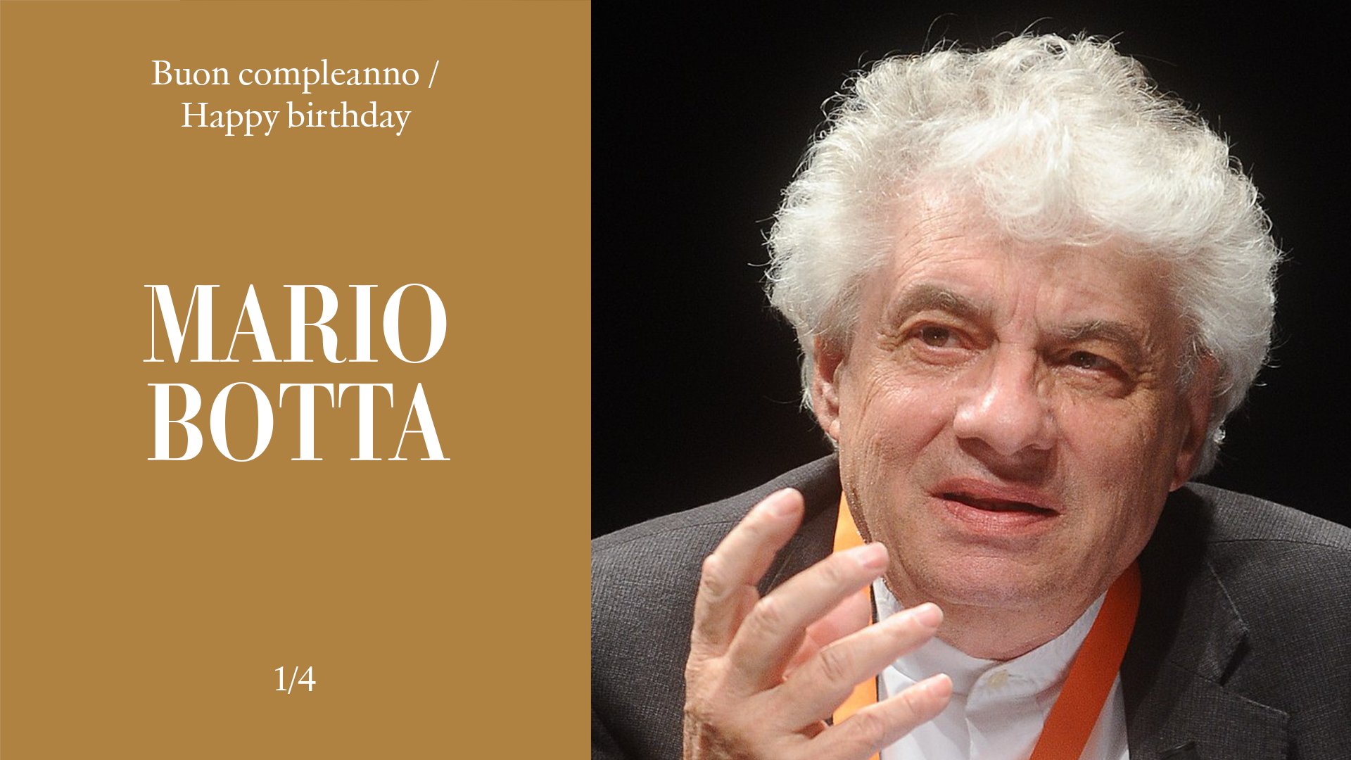 Buon compleanno / Happy birthday Mario Botta 