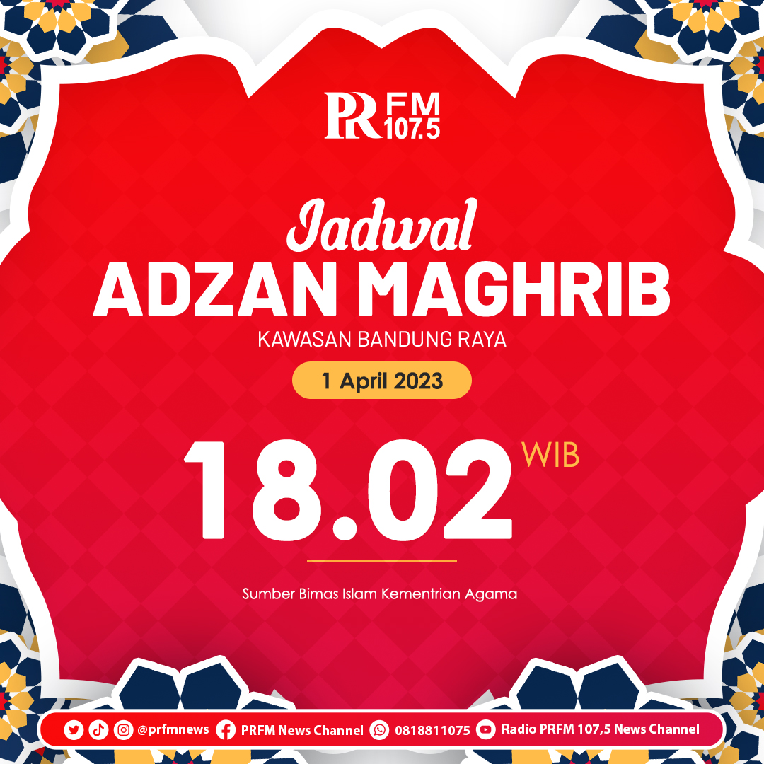 PRFMnews's tweet photo. Jadwal Adzan Maghrib Sabtu, 1 April 2023 untuk Kota Bandung dan sekitarnya Pukul 18.02 WIB.
#PRFM #PRFMNews #RadioPRFM #AyoDengarRadio #Ramadan #Maghrib #Adzan https://t.co/tlLG4Sviwc